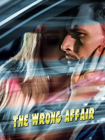 Regarder The Wrong Affair en streaming complet