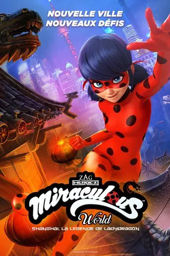 Regarder Miraculous World : Shanghai, la légende de Ladydragon en streaming complet
