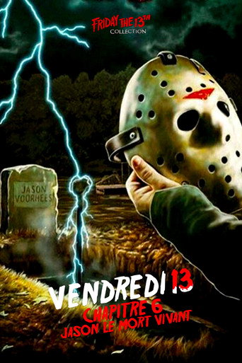 Regarder Vendredi 13, chapitre 6 : Jason le mort-vivant en streaming complet