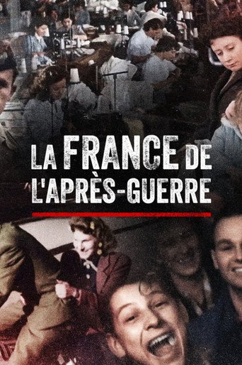 Regarder La France de l'après-guerre en streaming complet