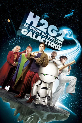 Regarder H2G2 : Le Guide du voyageur galactique en streaming complet