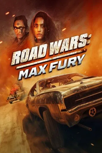 Regarder Road Wars: Max Fury en streaming complet