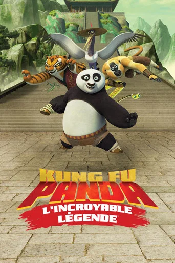 Regarder Kung Fu Panda : L'Incroyable Légende en streaming complet