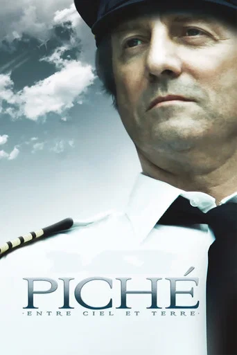 Regarder Piché : Entre Ciel et Terre en streaming complet