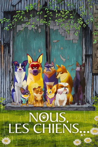 Regarder Nous, les chiens en streaming complet