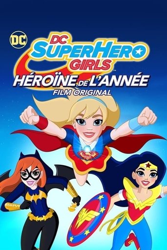 Regarder DC Super Hero Girls : L'Héroïne de l'année en streaming complet