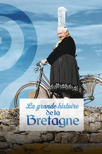 Regarder La grande histoire de la Bretagne en streaming complet