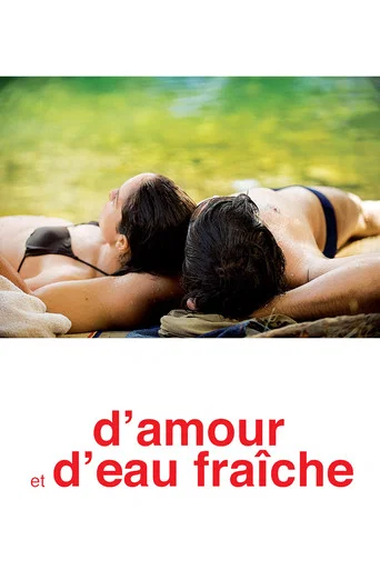 Regarder D'amour et d'eau fraîche en streaming complet