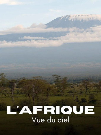 Regarder L'Afrique vue du ciel en streaming complet