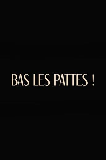 Regarder Bas les pattes en streaming complet