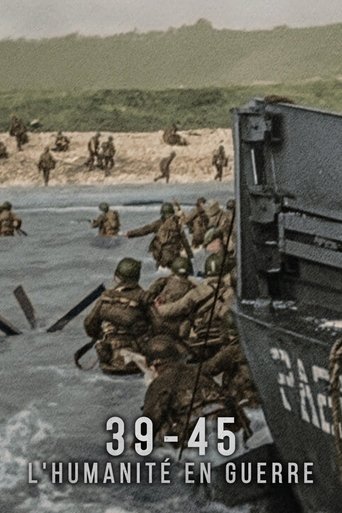Regarder 39-45 : L'humanité en guerre en streaming complet