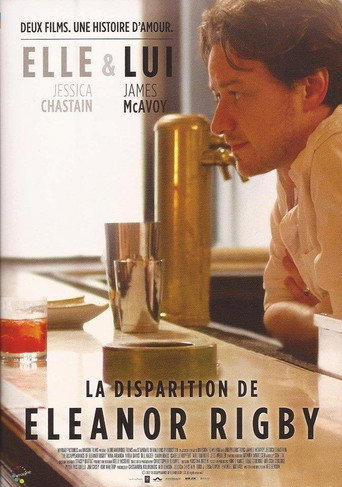 Regarder La disparition d'Eleanor Rigby : Elle & lui en streaming complet