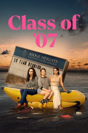 Regarder Class of '07 - Saison 1 en streaming complet