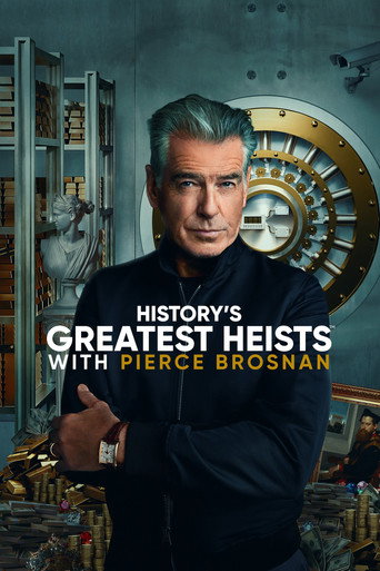 Regarder History's Greatest Heists with Pierce Brosnan en streaming complet