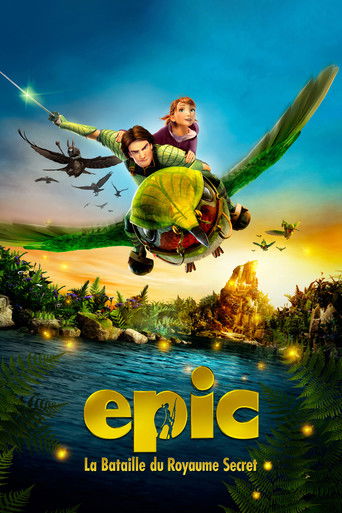 Regarder Epic : La Bataille du royaume secret en streaming complet