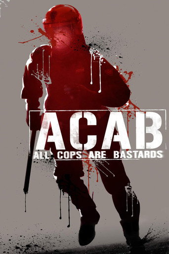 Regarder A.C.A.B. - All Cops Are Bastards en streaming complet