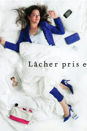 Regarder Lâcher prise en streaming complet