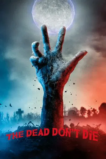 Regarder The Dead Don't Die en streaming complet
