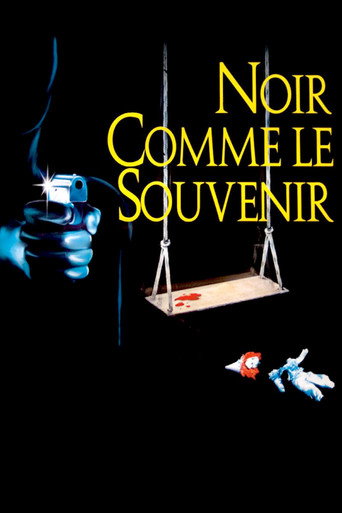 Regarder Noir comme le souvenir en streaming complet
