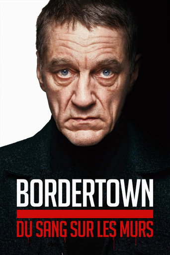 Regarder Bordertown : Du sang sur les murs en streaming complet