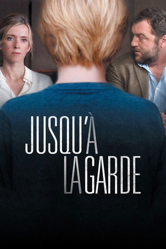 Regarder Jusqu'à la garde en streaming complet