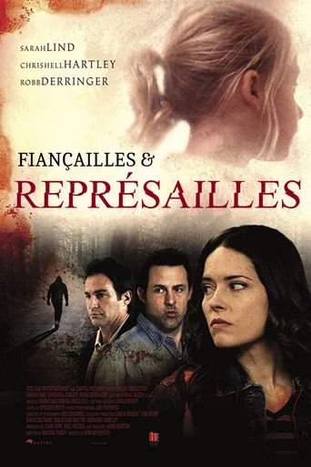 Regarder Fiançailles et représailles en streaming complet