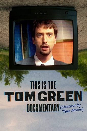 Regarder This Is the Tom Green Documentary en streaming complet