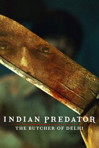 Regarder Indian Predator : Le boucher de Delhi en streaming complet