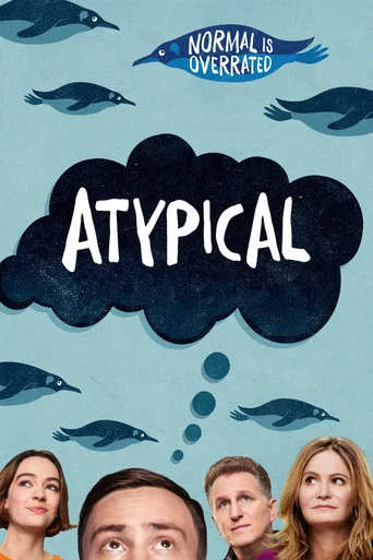 Regarder Atypical en streaming complet