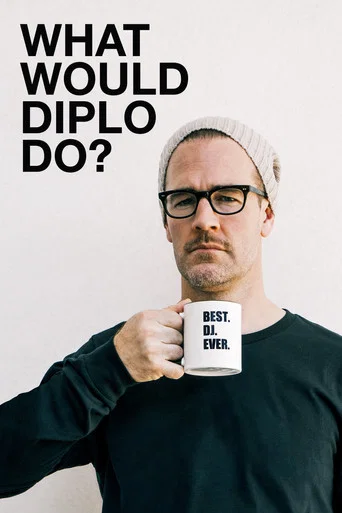 Regarder What Would Diplo Do? en streaming complet