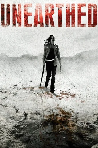 Regarder Unearthed en streaming complet