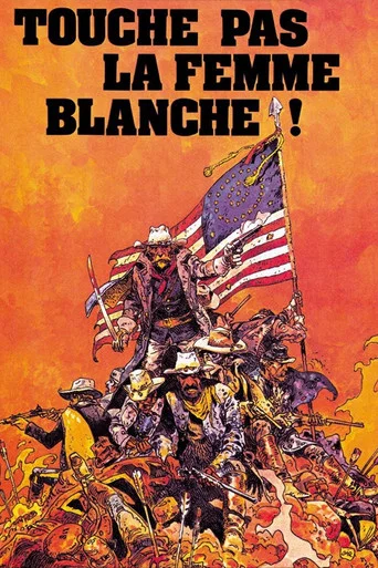Regarder Touche pas la femme blanche en streaming complet