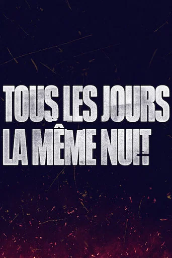 Regarder Tous les jours la même nuit en streaming complet