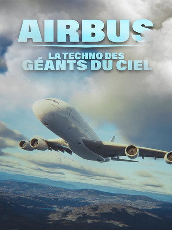 Regarder Airbus : la techno des géants du ciel en streaming complet