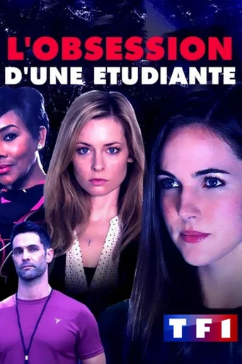 Regarder L'Obsession d'une étudiante en streaming complet