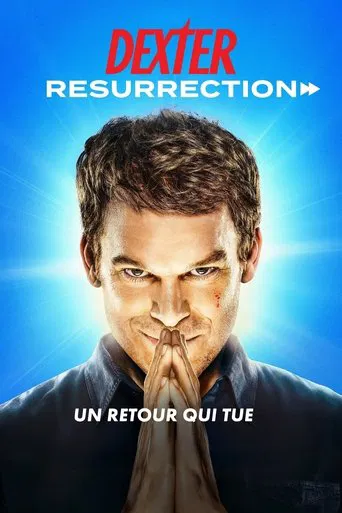 Regarder Dexter: Resurrection en streaming complet