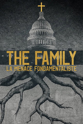 Regarder The Family : La menace fondamentaliste en streaming complet