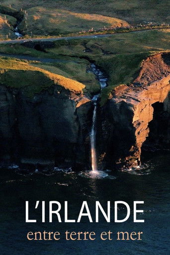 Regarder L'Irlande, entre terre et mer en streaming complet