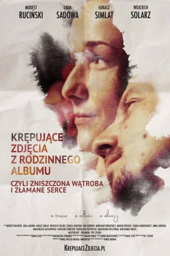 Regarder Krępujące zdjęcia z rodzinnego albumu, czyli zniszczona wątroba i złamane serce en streaming complet