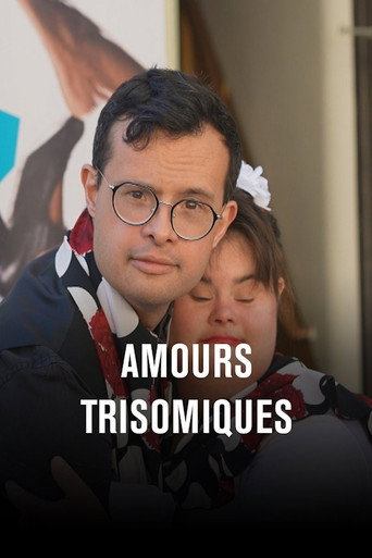 Regarder Amours trisomiques, l'amour des siens en streaming complet
