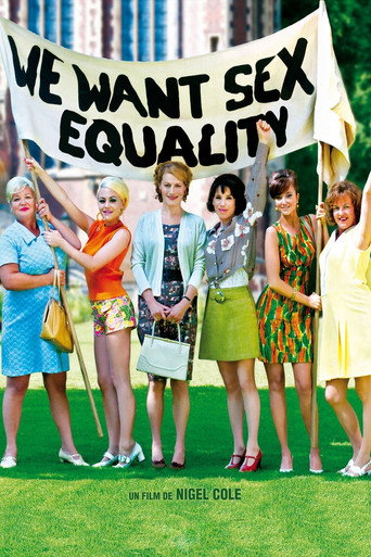 Regarder We want sex equality en streaming complet
