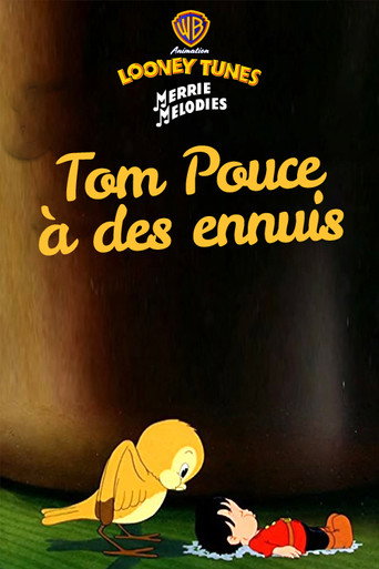 Regarder Tom Pouce a des ennuis en streaming complet