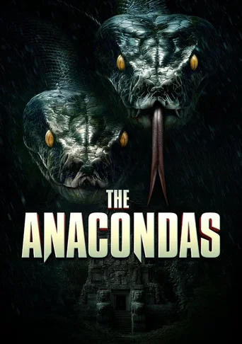 Regarder The Anacondas en streaming complet